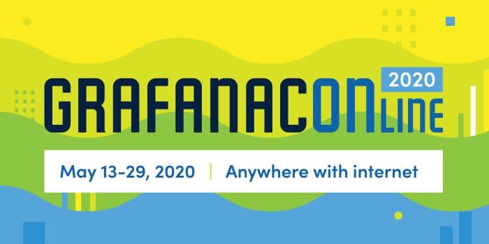 GrafanaCONline is coming to an internet connection near you May 13-29